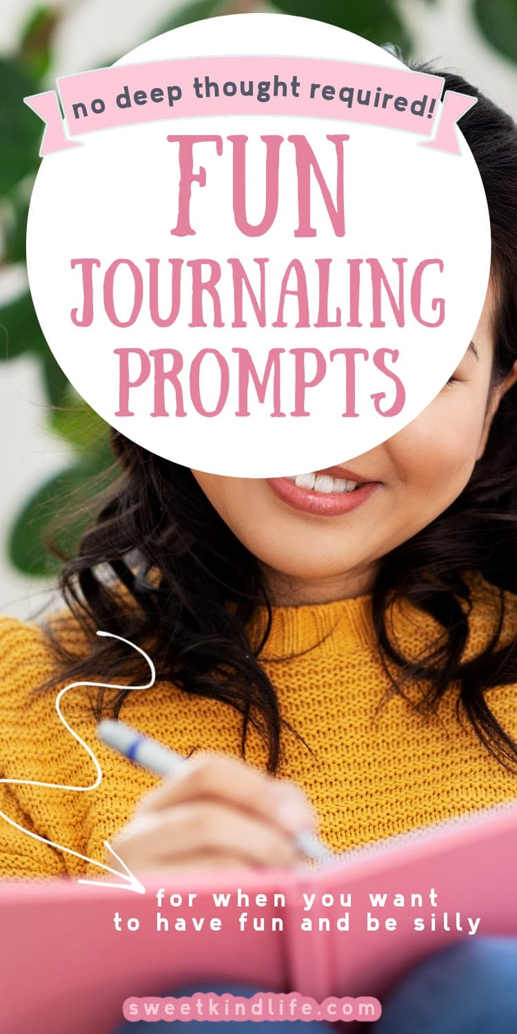 fun journaling prompts, no deep thought required text overlay on a photo of a woman writing in a journal