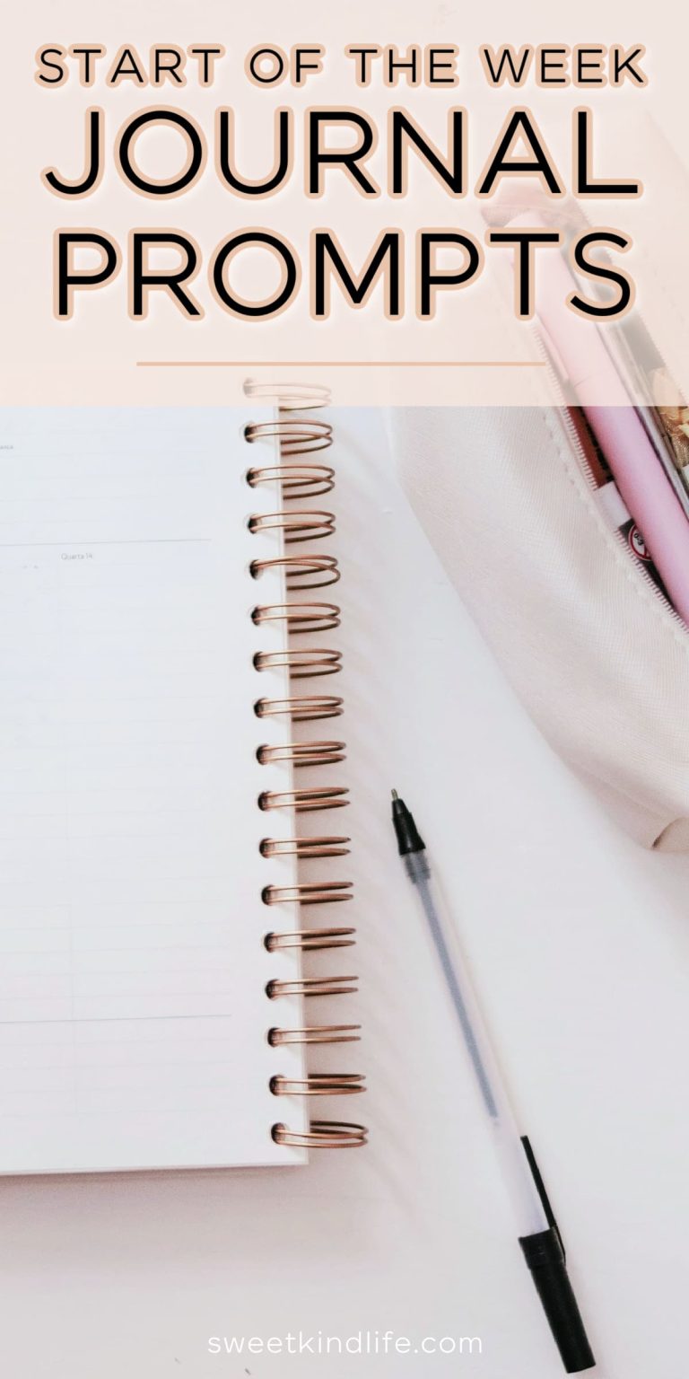 Use these Start of the Week Journal Prompts to Plan Ahead - Sweet Kind Life