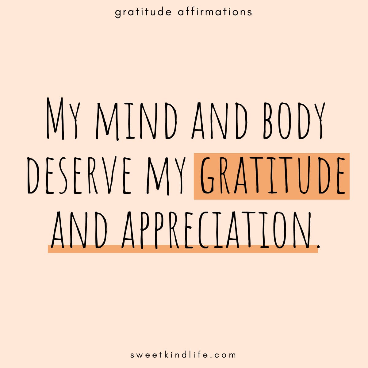 gratitude affirmations: my mind and body deserve my gratitude and appreciation text on an orange background