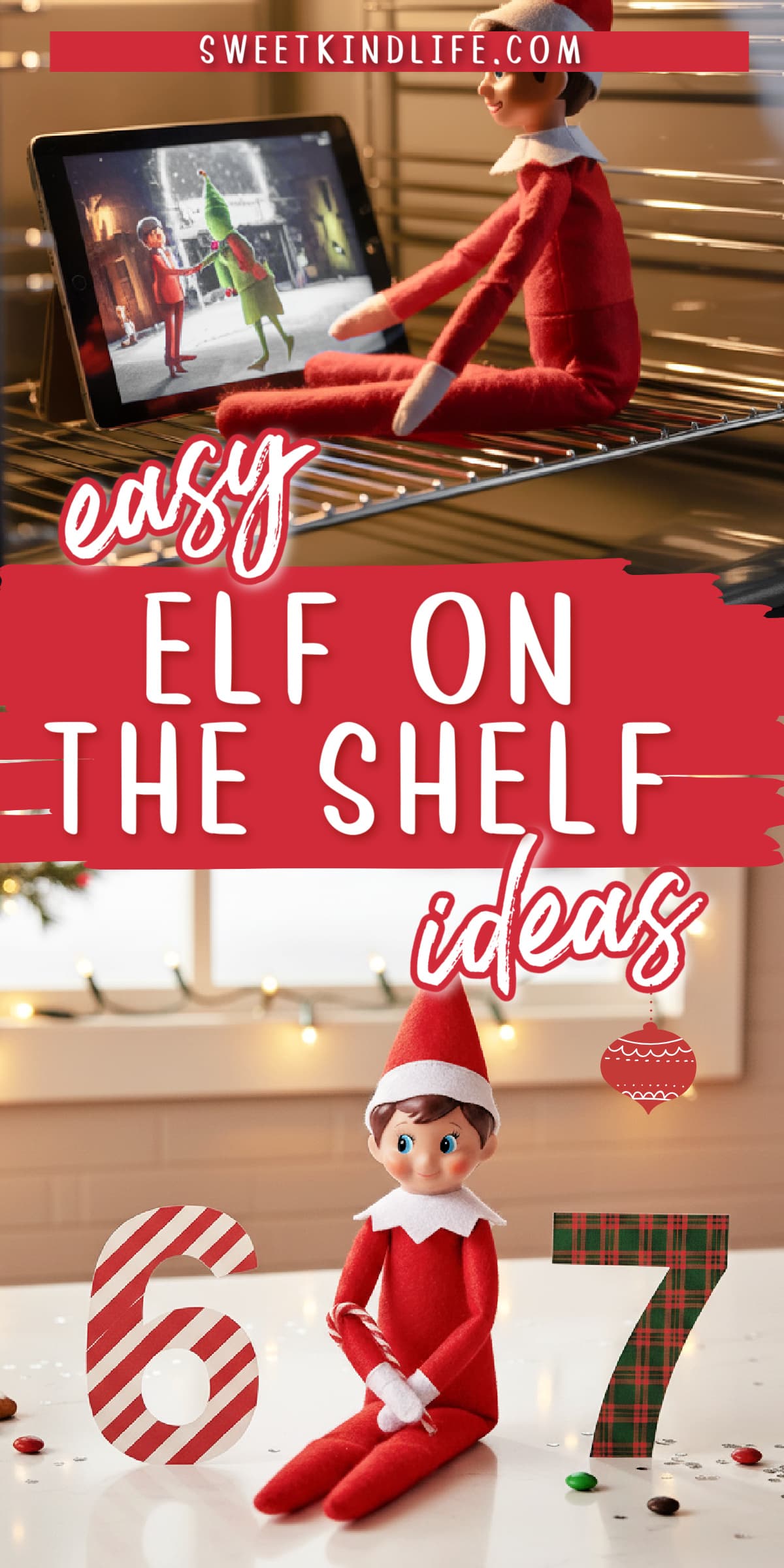 easy elf on the shelf ideas text overlay on a photo of an elf in the oven watching a movie and a photo of an elf in between the number 6 and 7
