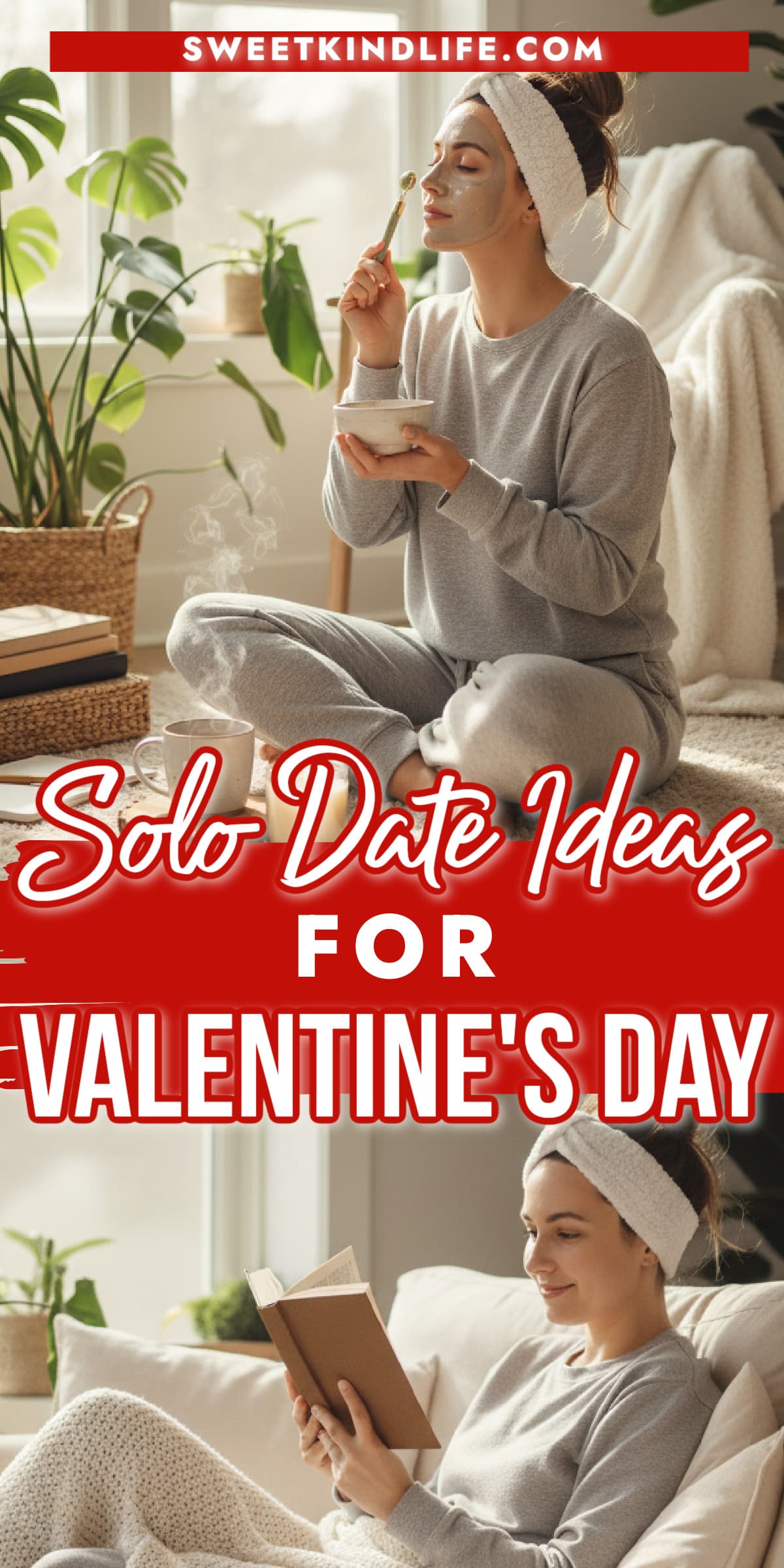 solo date ideas for valentine's day text overlay on 2 photos of a woman enjoying a facial at home and reading a book